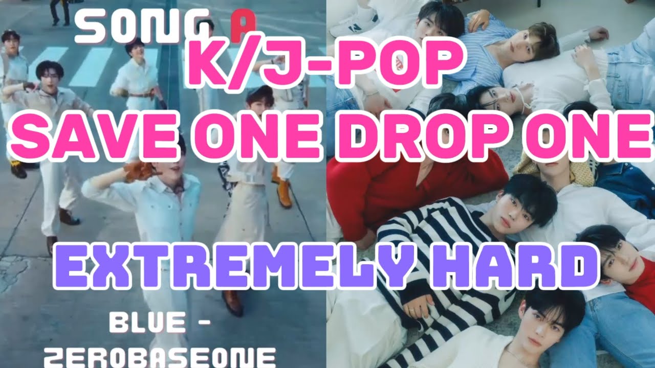K-POP/J-POP SAVE ONE DROP ONE: SONG EDITION - EXTREMELY HARD