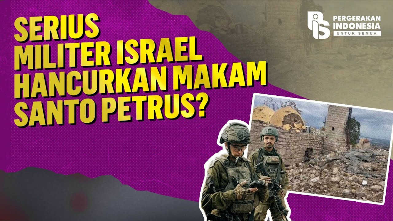 Serius Militer Israel Hancurkan Makam Santo Petrus?