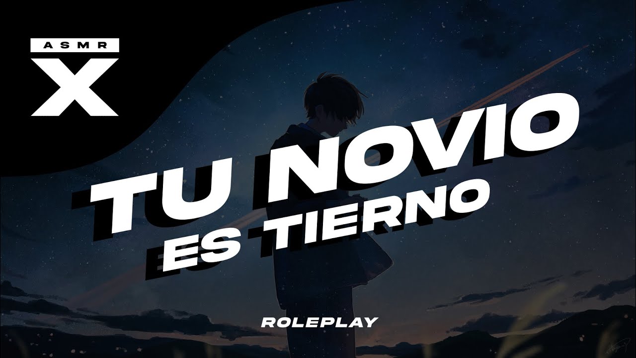 Tu NOVIO es tierno ASMR ROLEPLAY