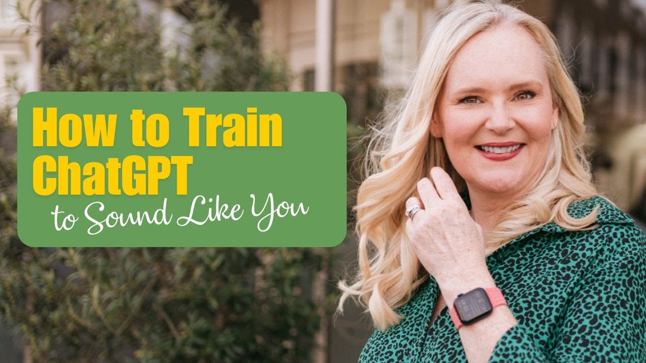 How to Train ChatGPT to Sound Like You
