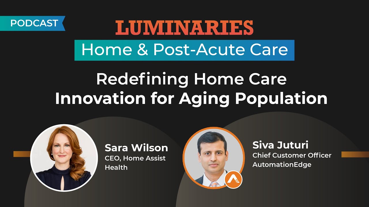 Redefining Home Care- Innovation for Aging People, Sara Wilson, Home Assist Health