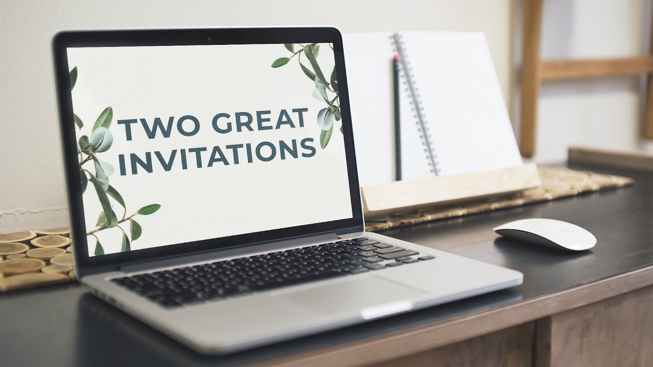 Two Great Invitations