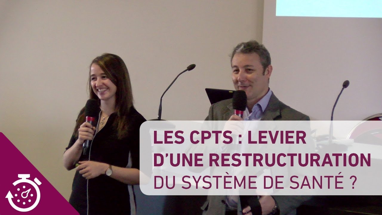 Rendez-vous de l'Actu - Les CPTS : levier d’une restructuration du système de santé ?