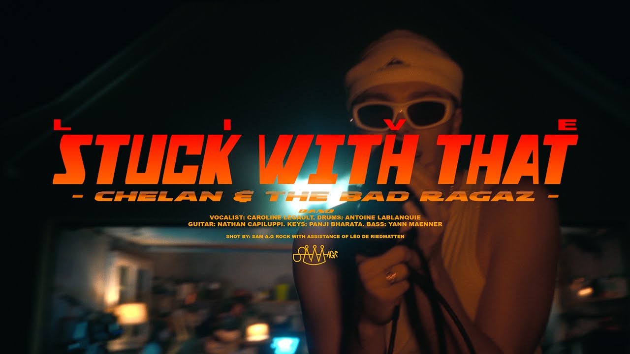 Chelan - STUCK WITH THAT [Live] (Official Video)