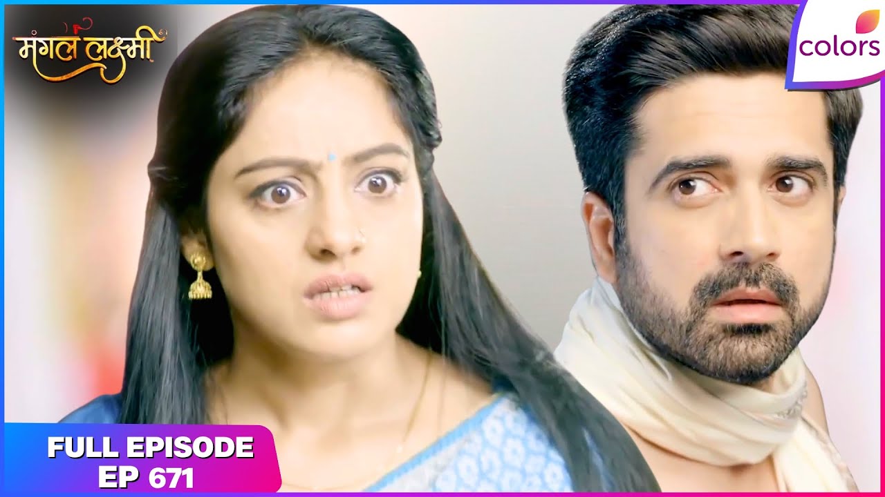 Mangal Lakshmi | Lakshmi Faces Karan's Wrath | Full Ep - 671 | Colors TV