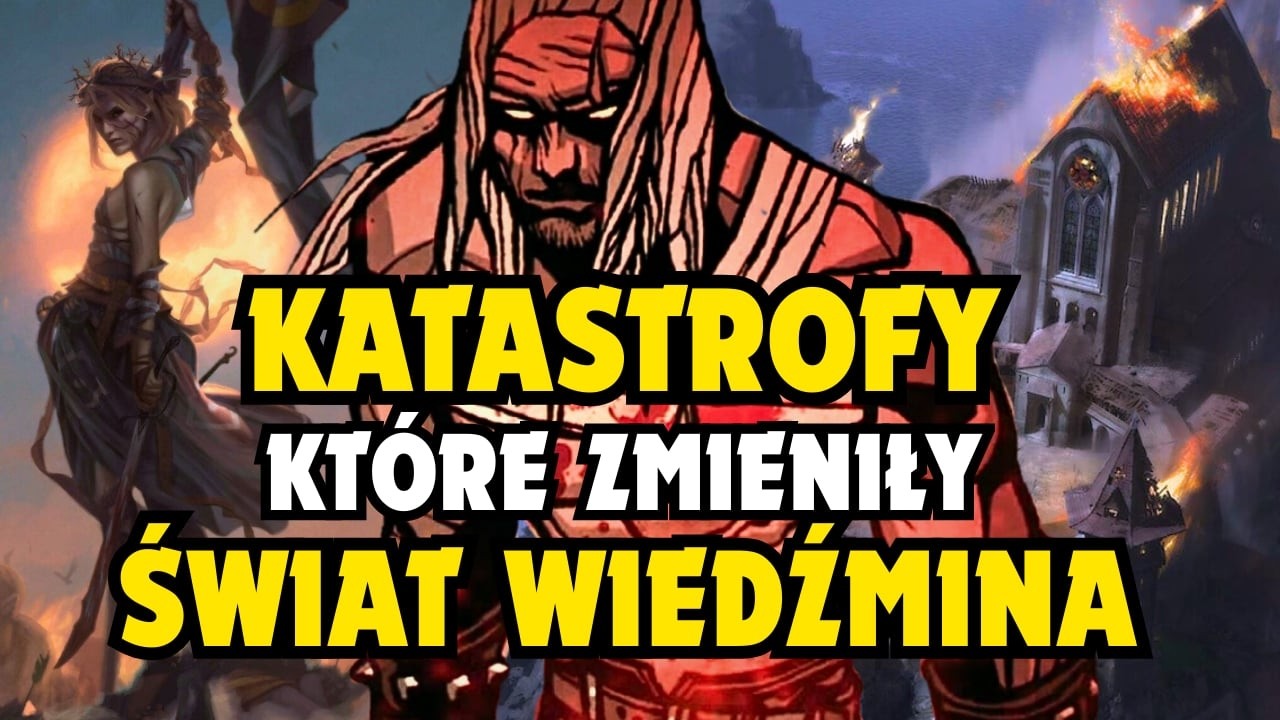 5 NAJWIĘKSZYCH KATASTROF W ŚWIECIE WIEDŹMINA
