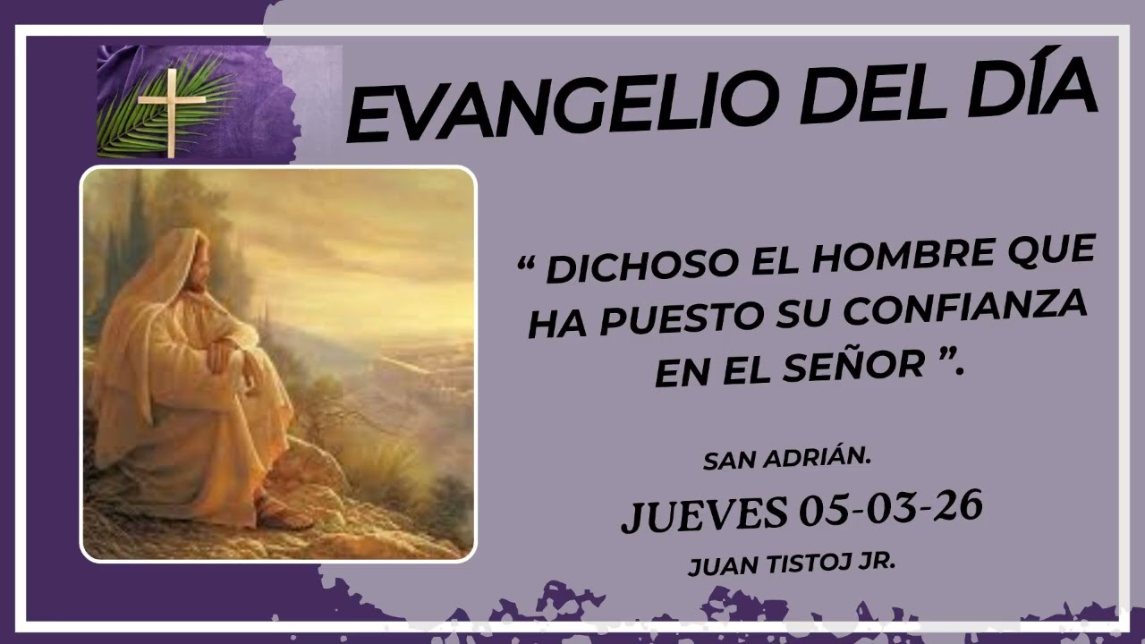 Evangelio 05 de marzo 2026