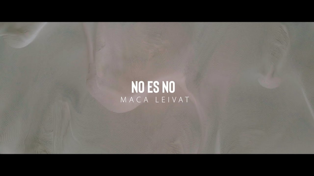 No es No! - Maca Leivat