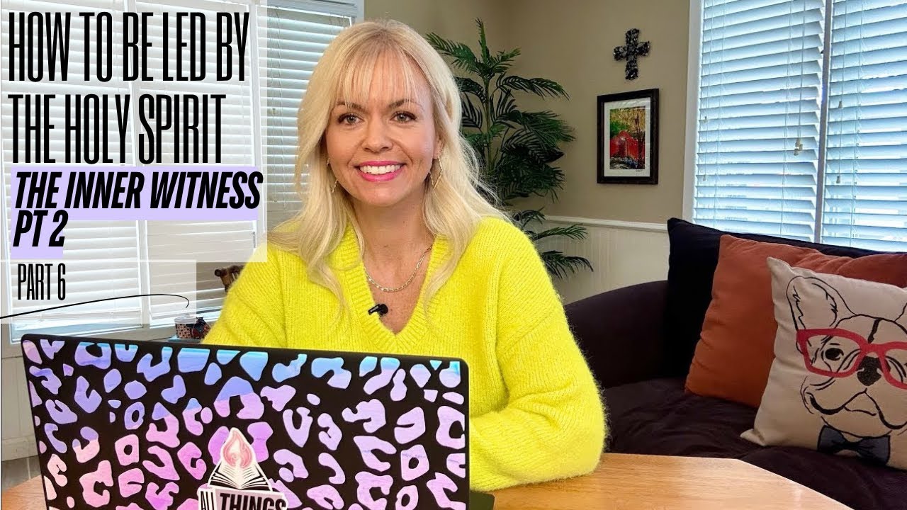 Episode 6: How to be Led by The Holy Spirit (The Inner Witness) 
