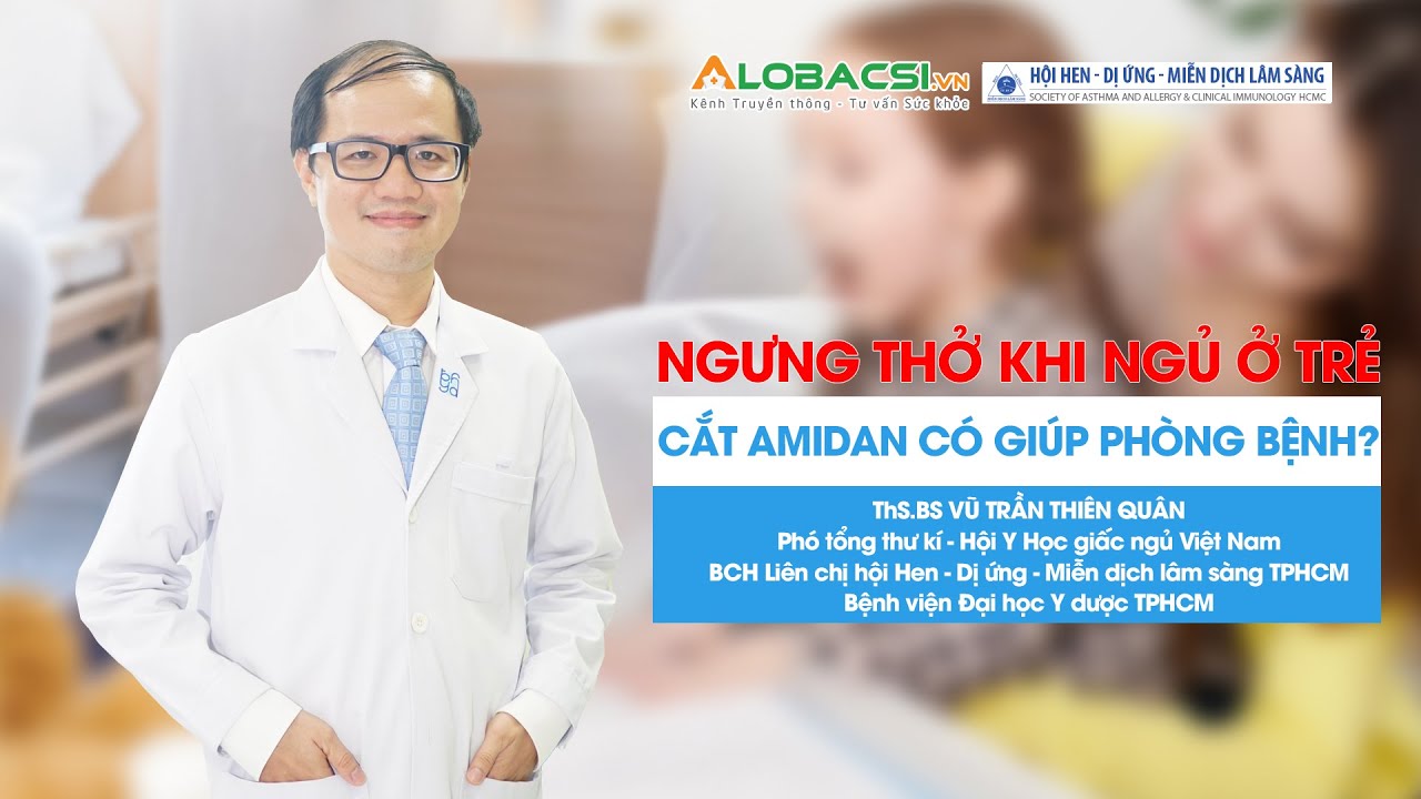 Ngưng thở khi ngủ ở trẻ em: Cắt Amidan có giúp phòng bệnh?