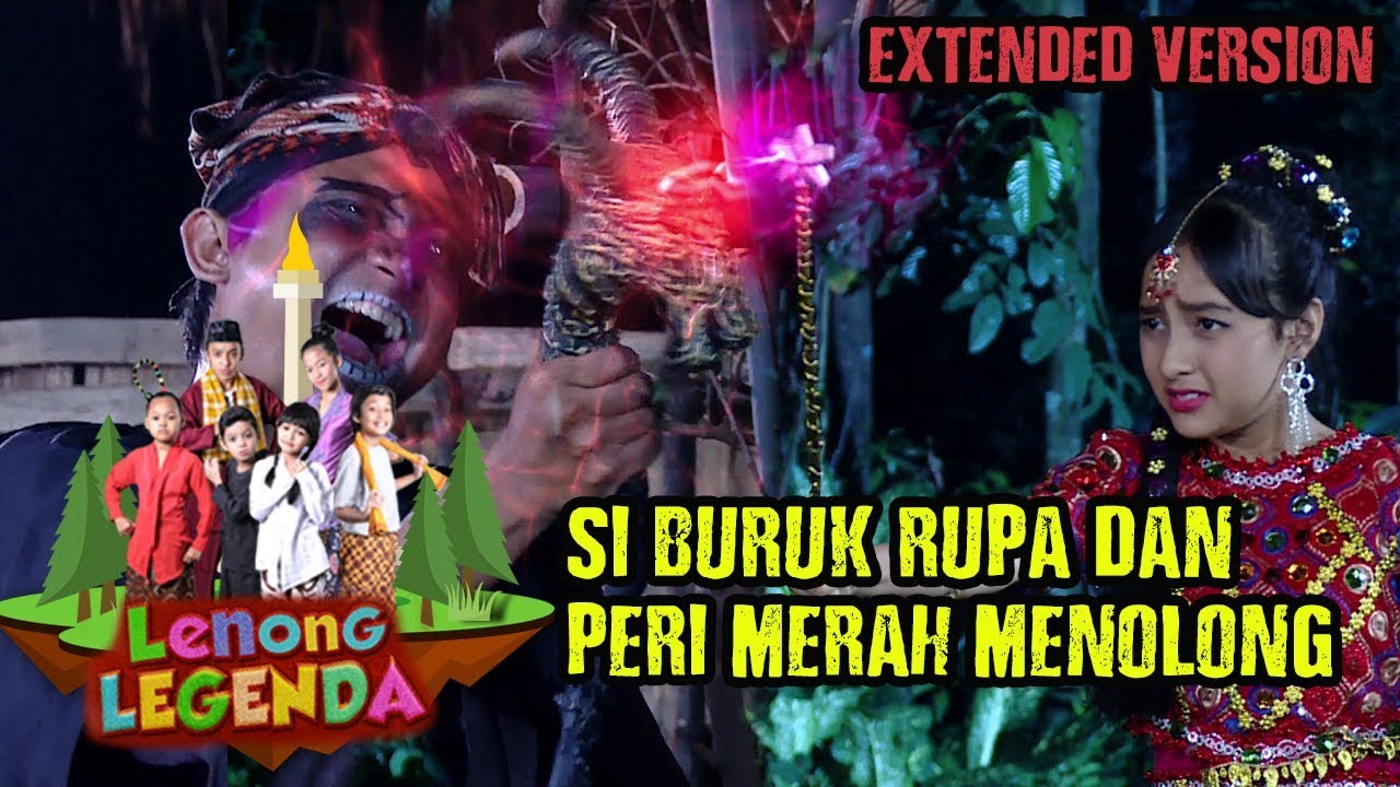 Si Buruk Rupa dan Peri Merah Penolong - Lenong Legenda (8/5) PART 2