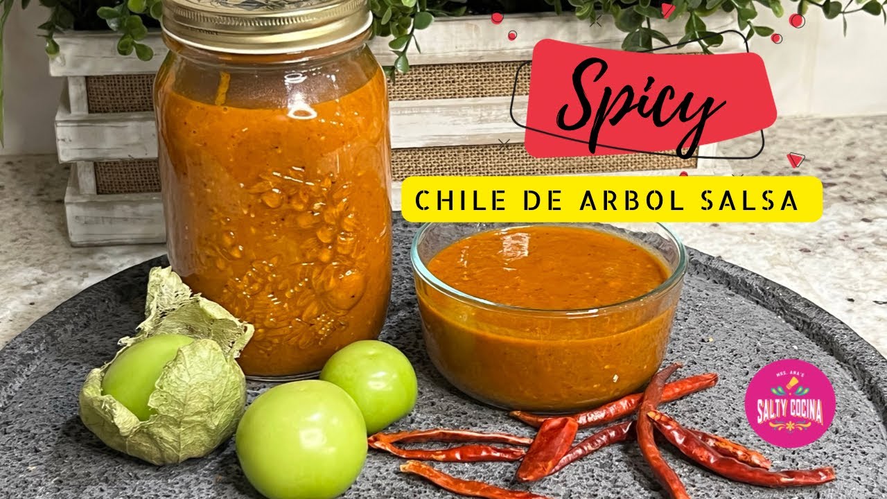 Spicy 🌶 Chile de Arbol Salsa