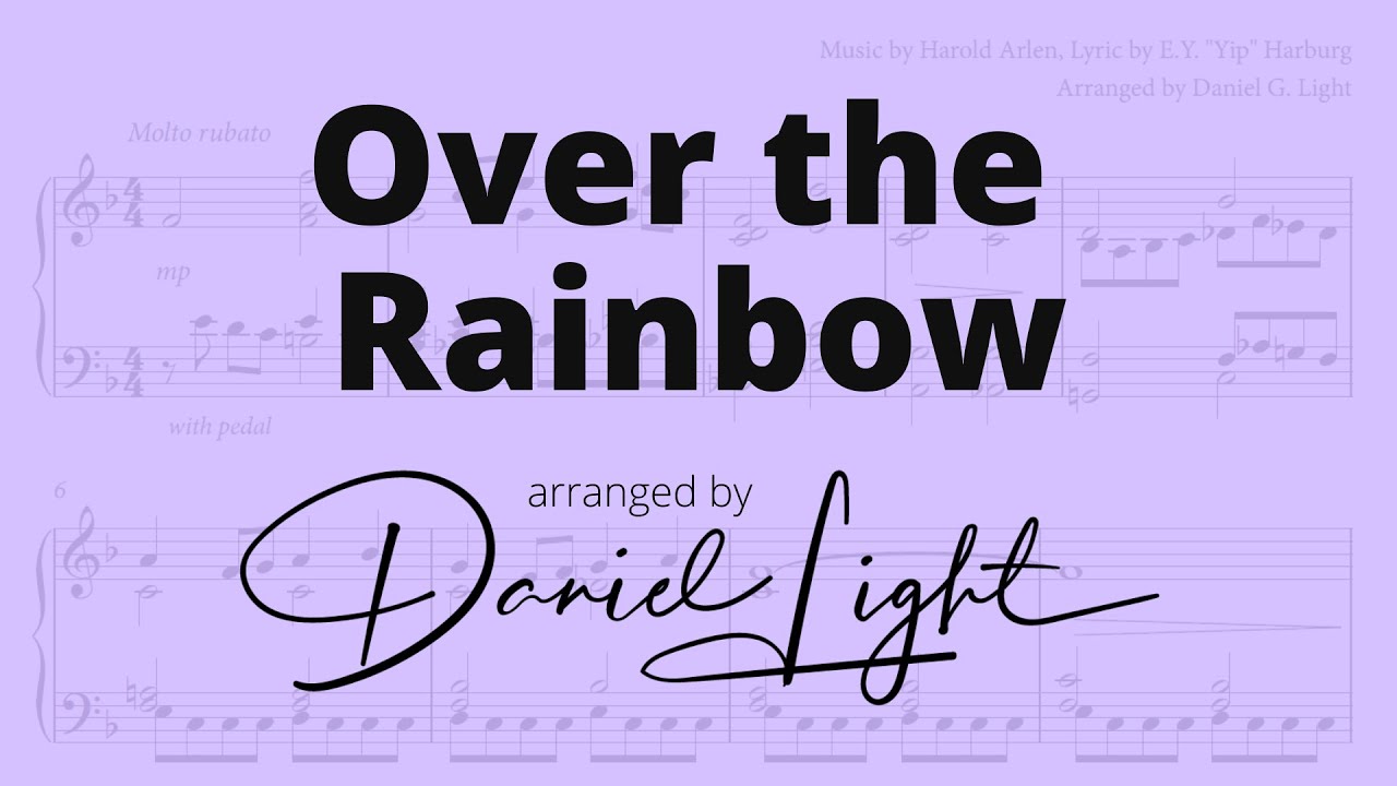 Over the Rainbow (Arranged by Daniel Light)