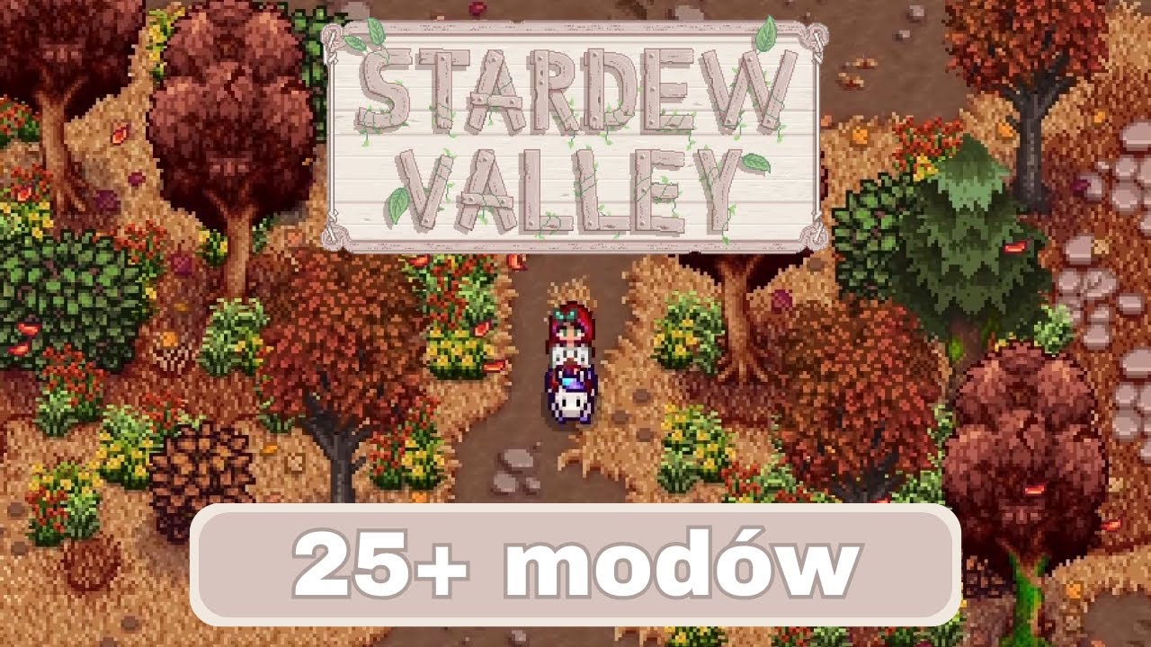 Najlepsze mody do Stardew Valley