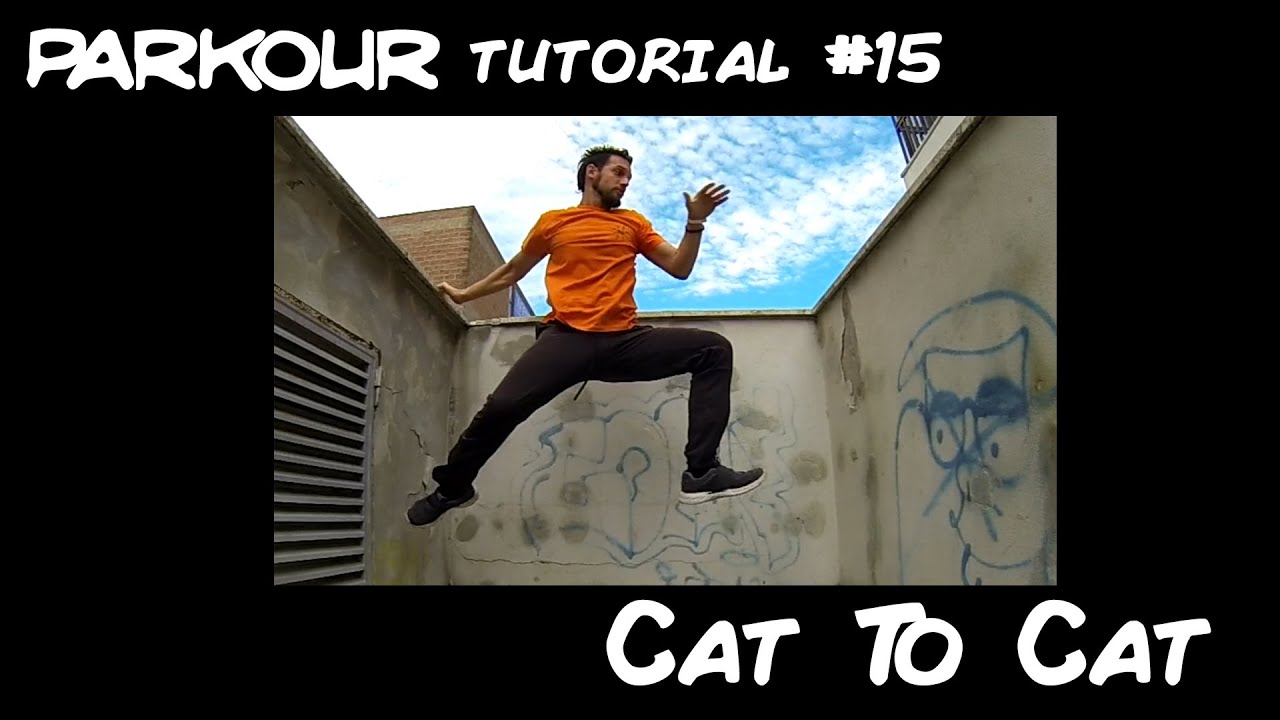 PARKOUR TUTORIAL #15 - CAT TO CAT