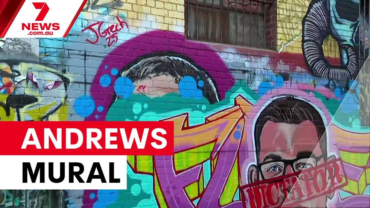 Controversial Daniel Andrews mural appears in Melbourne | 7NEWS