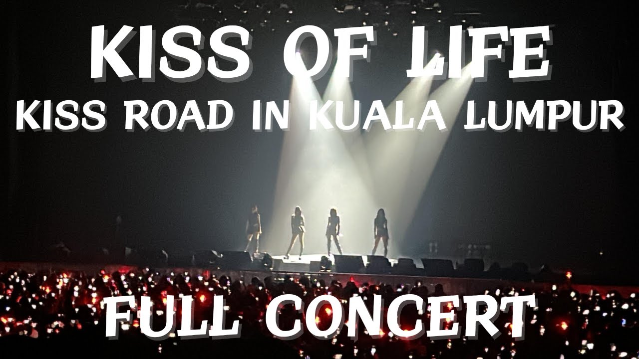 KISS OF LIFE FULL CONCERT 2025 KISS ROAD IN KUALA LUMPUR