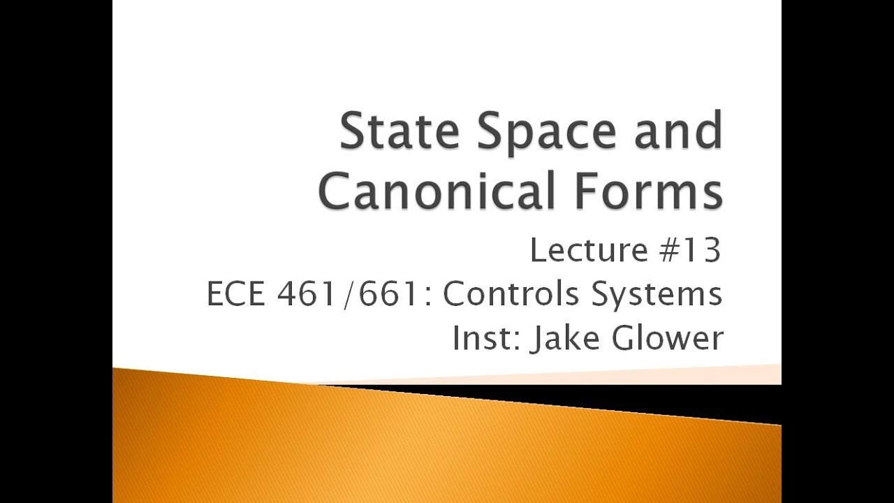 ECE 461.13 State Space and Canonical Forms
