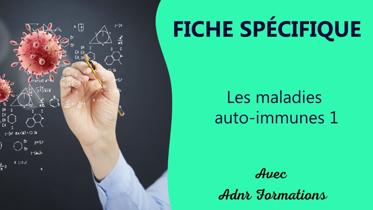 Fiche spécifique : les maladies Auto immunes 1 - ADNR Formations