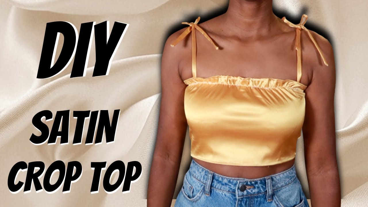 DIY | How To Make a Silk/Satin Crop Top