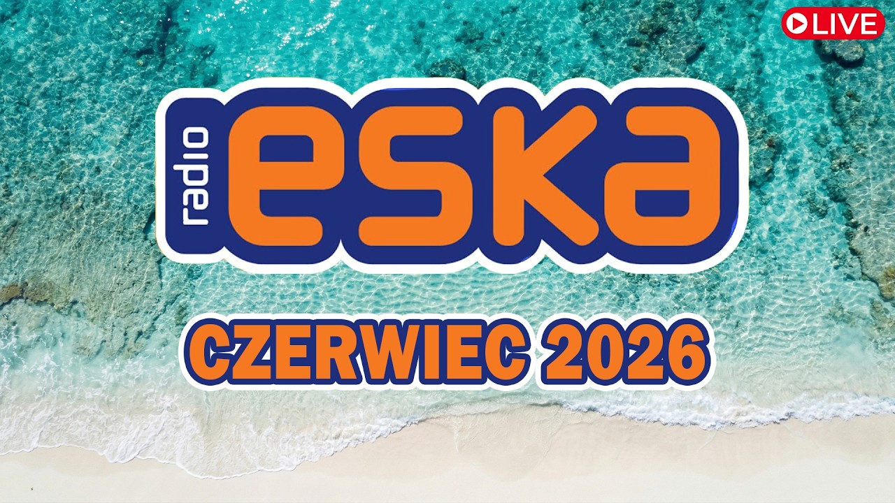 ESKA Hity na Czasie 🎧 Czerwiec 2026 | ESKA Radio Mix