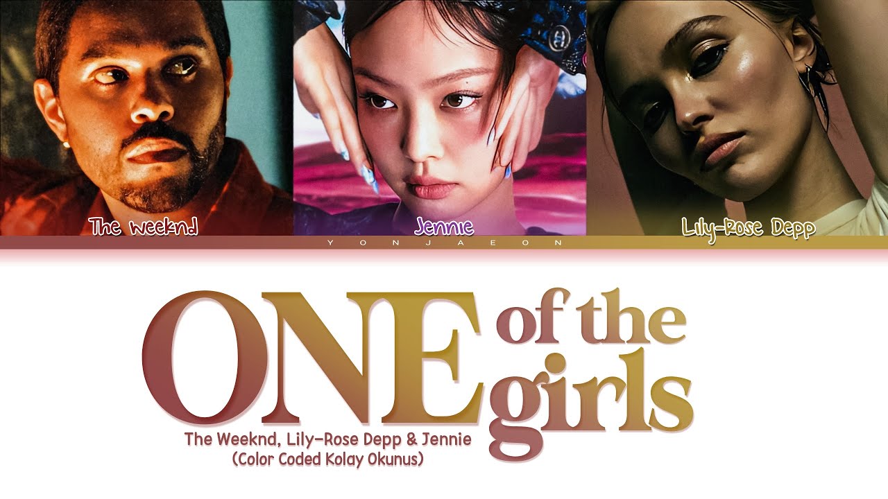 The Weeknd, Lily-Rose Depp & Jennie - One Of The Girls (Color Coded Kolay Okunuş)