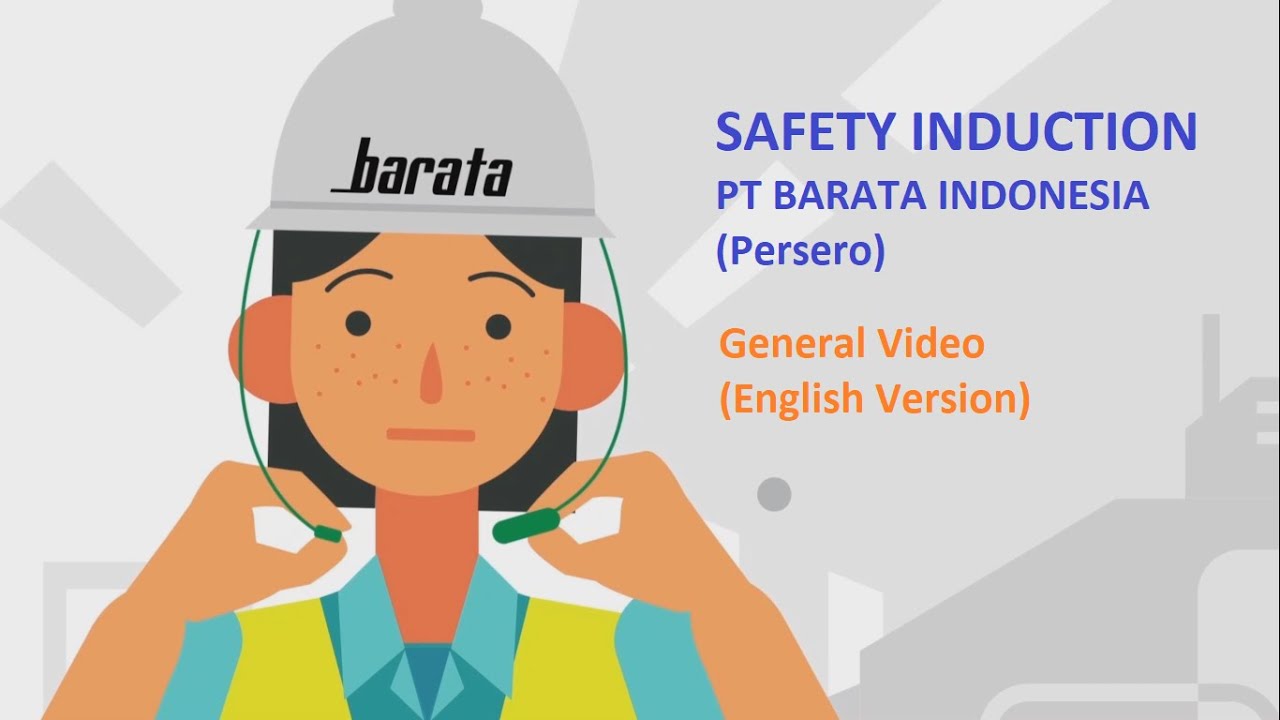 SAFETY INDUCTION PT BARATA INDONESIA (Persero) (General - English Version)