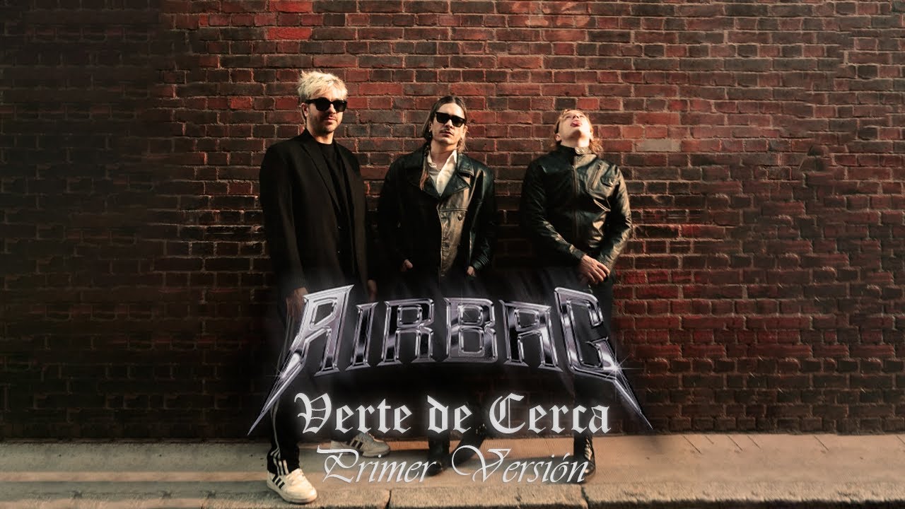 Airbag - Verte de Cerca (Primer Versión)