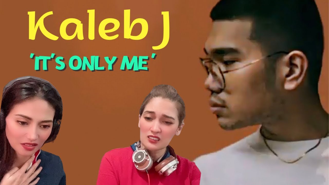 REAKSI for the first time to KALEB J | It's Only Me |