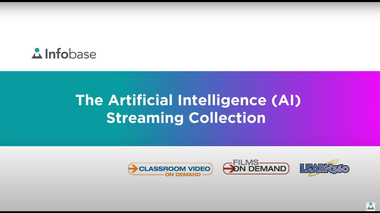 The Infobase Artificial Intelligence Streaming Video Collection