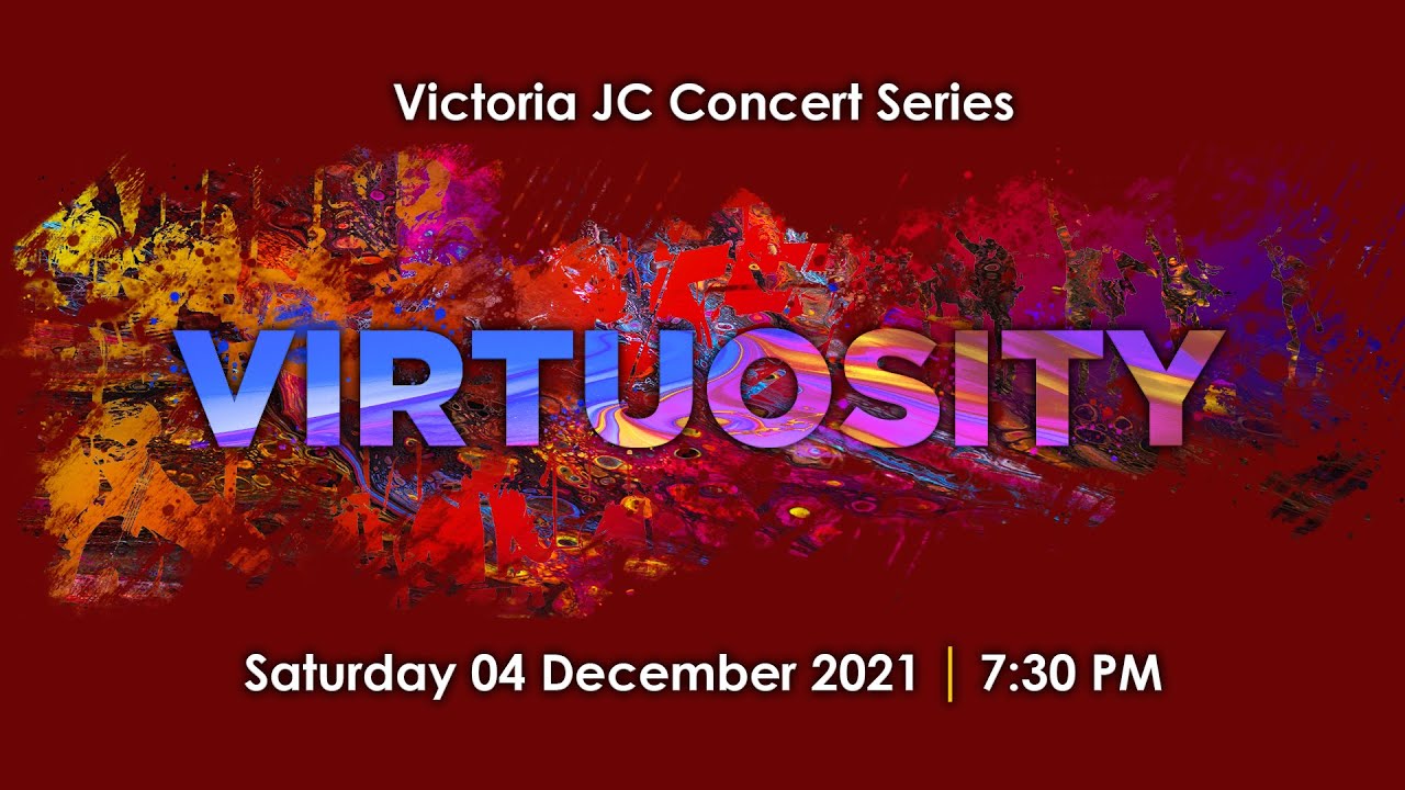 Virtuosity, Victoria JC Concert Series | 4th December 2021 (Sat) | 7.30pm