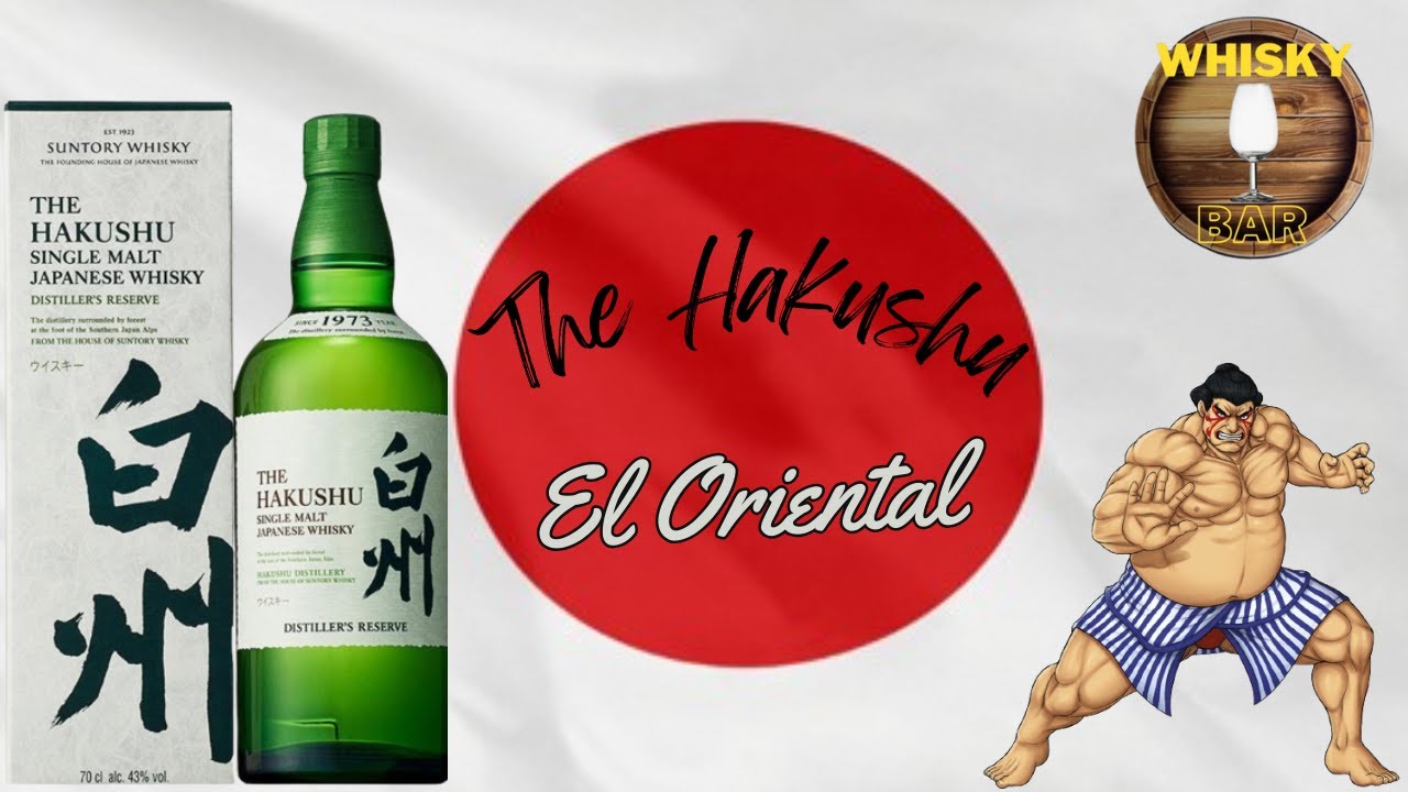 Catando The Hakushu, Single Malt Japonés, sin declaración de edad (NAS) "El Oriental".  