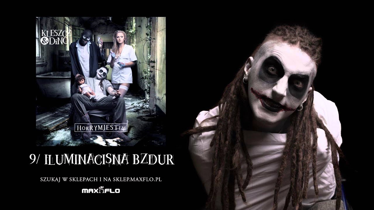 Kleszcz & DiNO - 09 ILUMINACIsną bzdur (HorRYM JESTem)