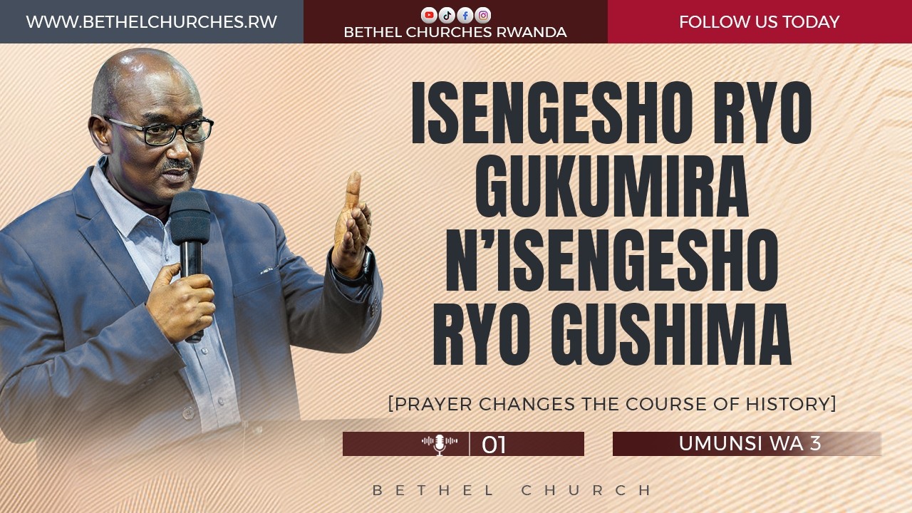 ISENGESHO RYO GUKUMIRA N'ISENGESHO RYO GUSHIMA || Apostle Dr. NKURUNZIZA François