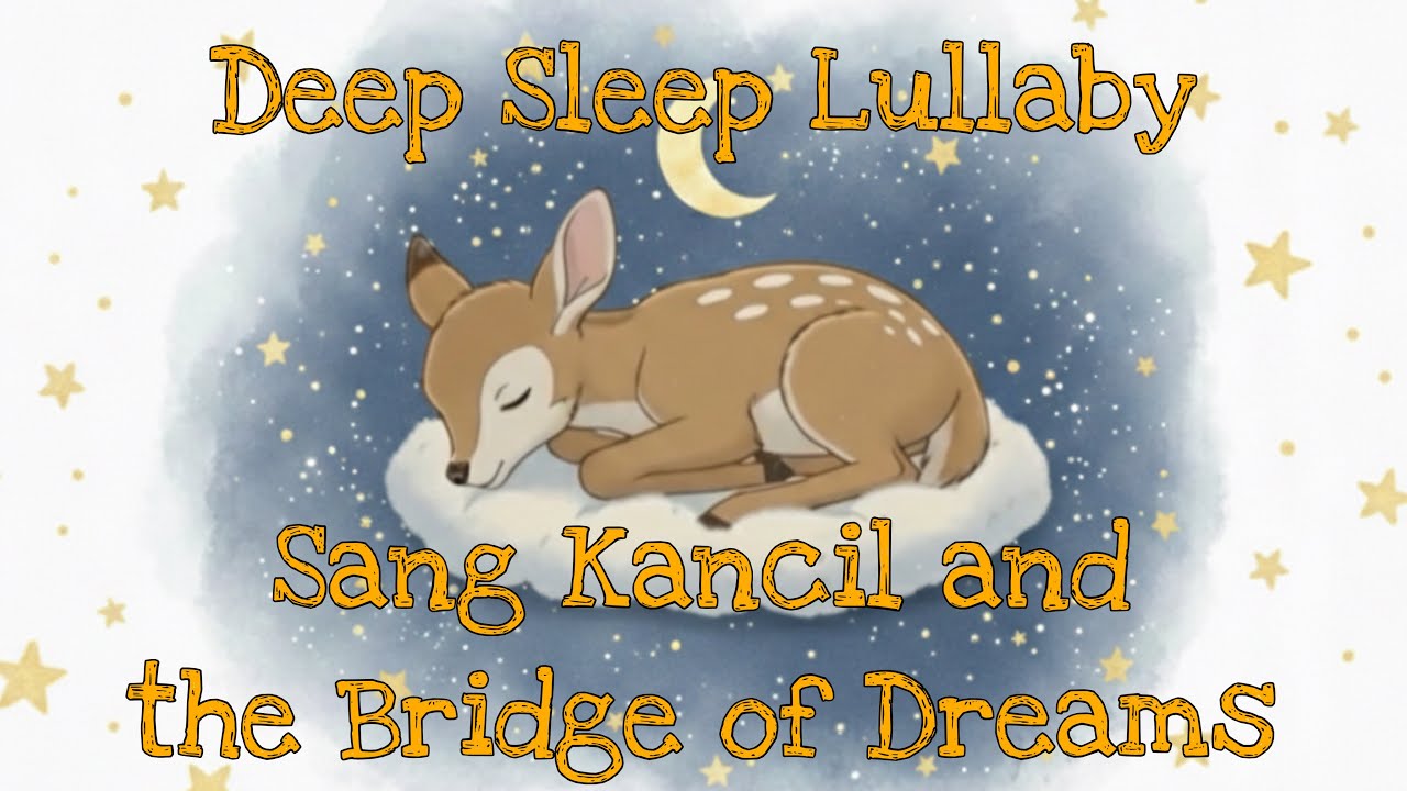 【子守唄】サンカンチルとおやすみの橋(Sang Kancil and the Bridge of Dreams) | 赤ちゃんが眠る魔法のループ 30分 [Lullaby / Sleep Music]