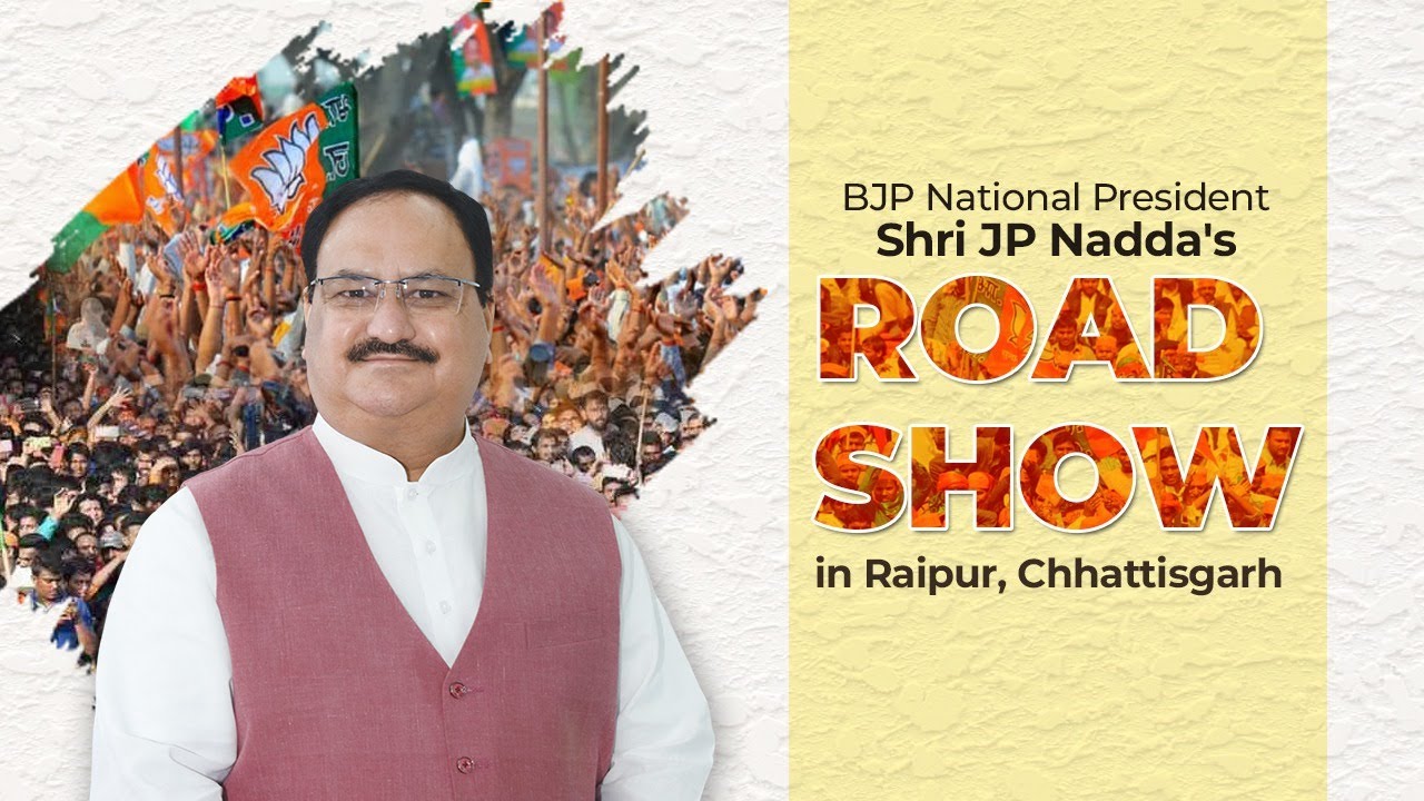 BJP National President Shri JP Nadda's road show in Raipur, Chhattisgarh | BJP Live | Nadda roadshow