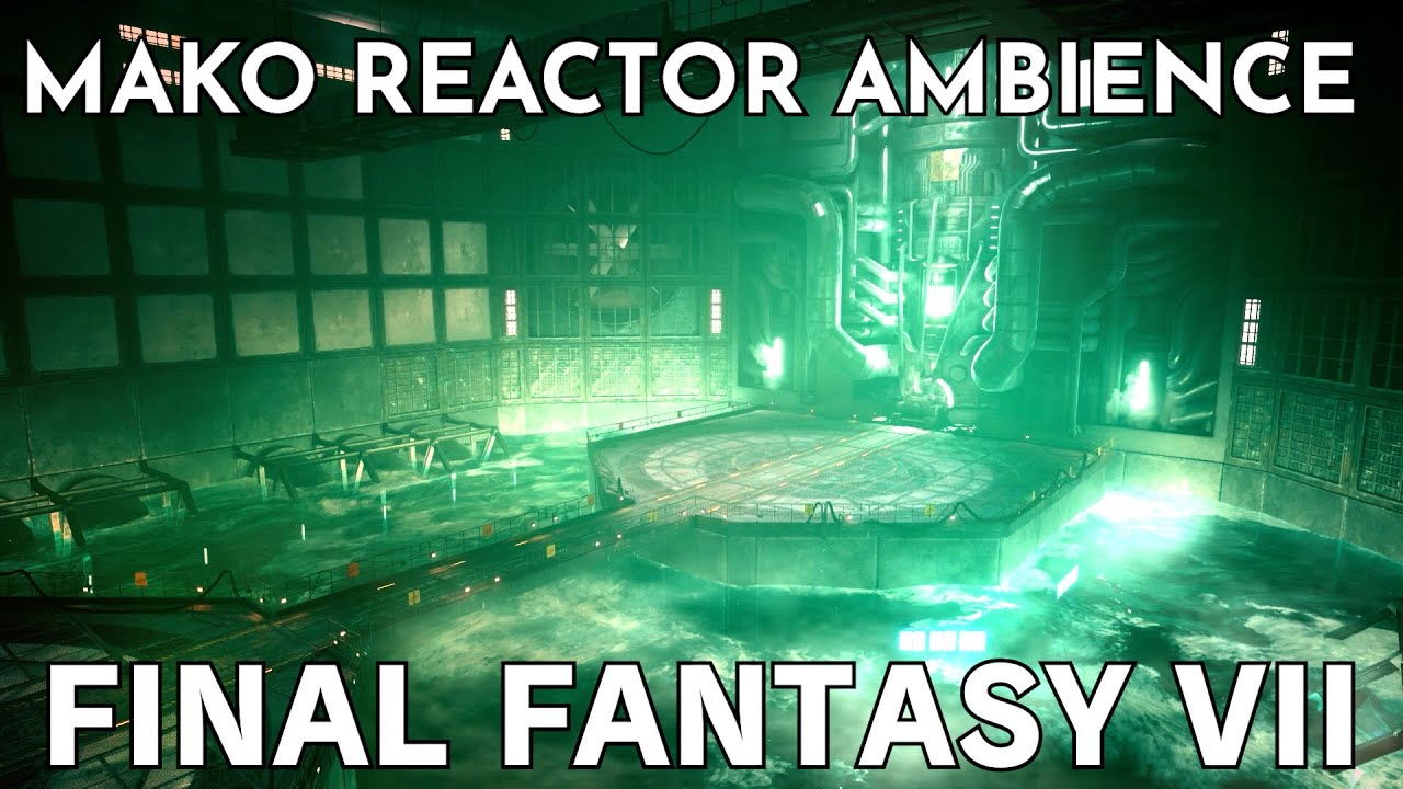 2 Hours of Mako Reactor Ambience & Music Remix - FFVII & FFVIIR