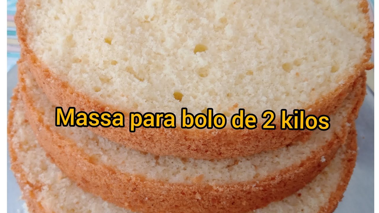 Massa para bolo de 2 kilos !