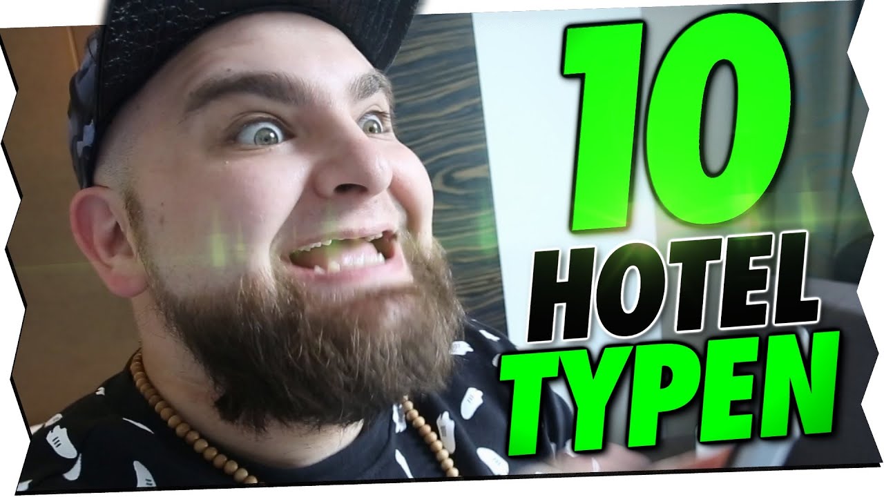 10 HOTELBESUCHER TYPEN!