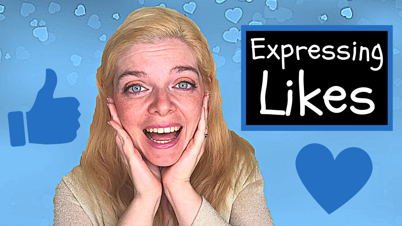 Are you Crazy About English? How to Express Likes in English: 14 Ways to Say Like 👍 ❤️