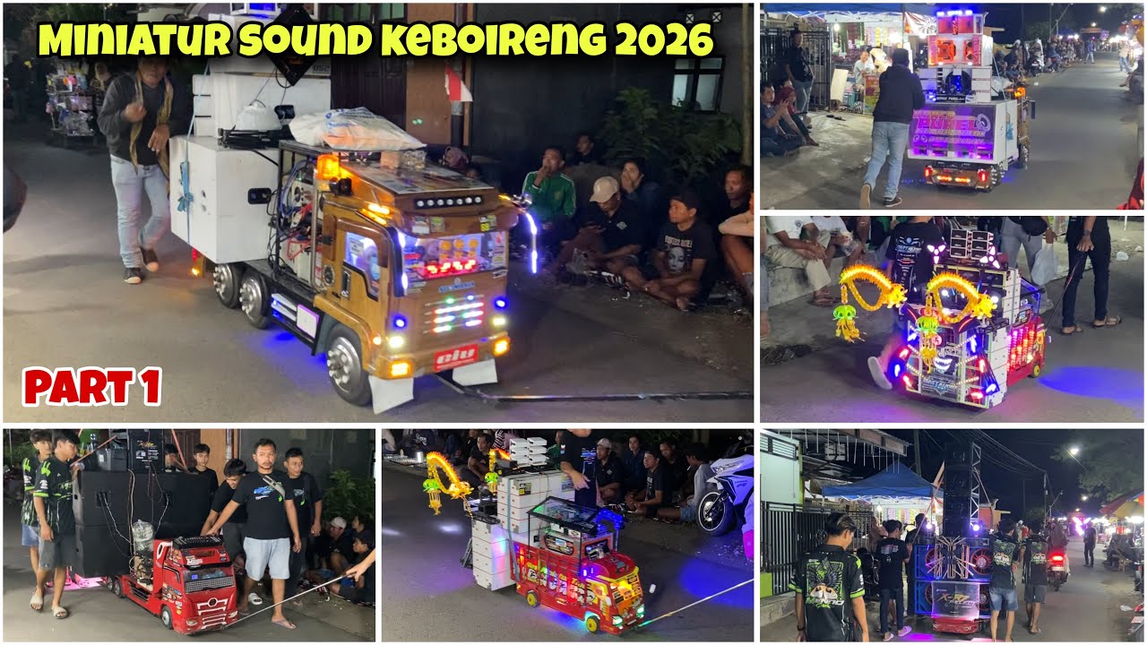 PAWAI MINIATUR SOUND DESA KEBOIRENG BESUKI TULUNGAGUNG 2026 PART 1 || geret daya accu