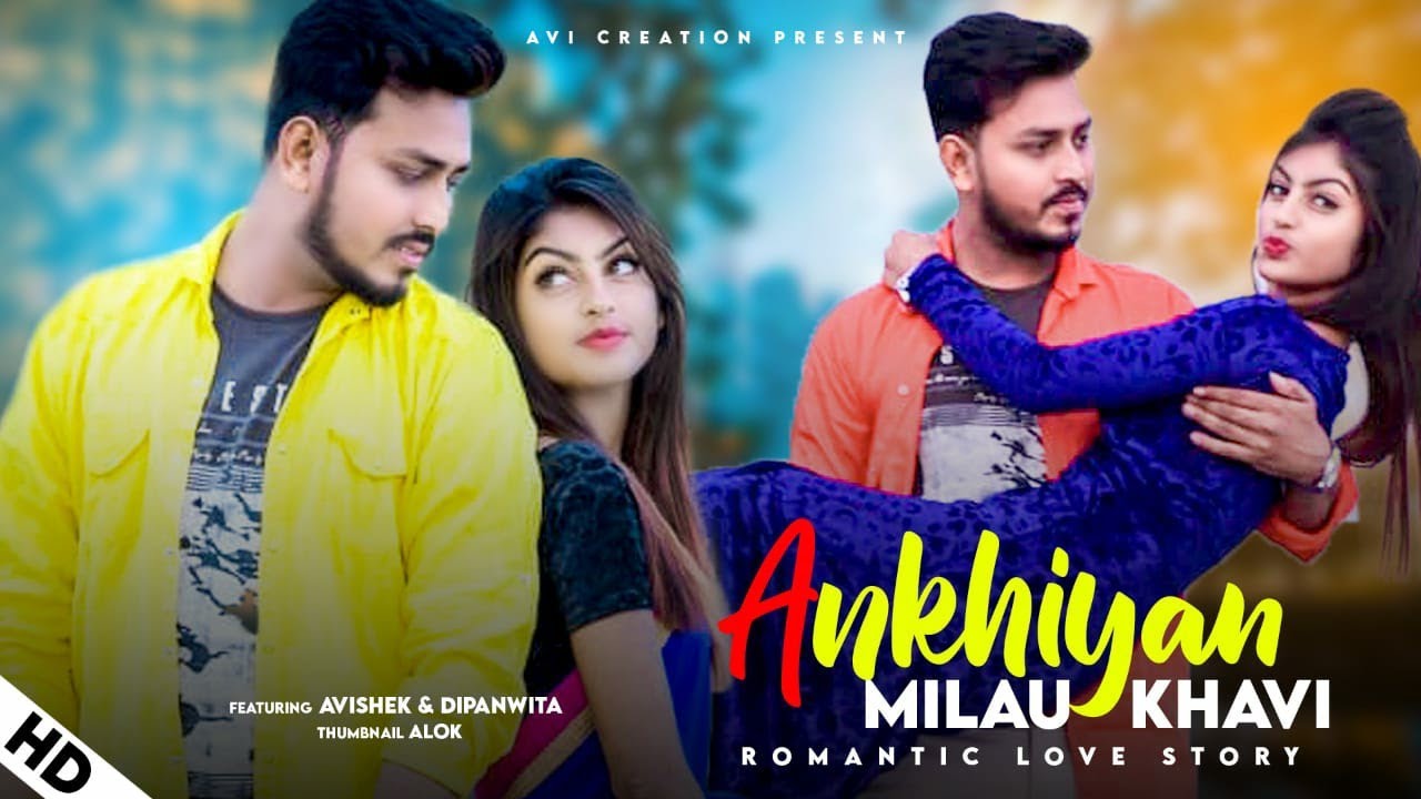 Ankhiyan Milaoon Kabhi | Avishek  & Dipaniwta  | Avi Creation