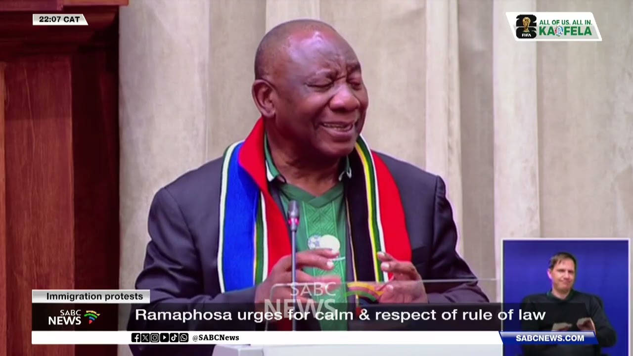 Immigration Protests | Ramaphosa urges for calm & respect of rule of law