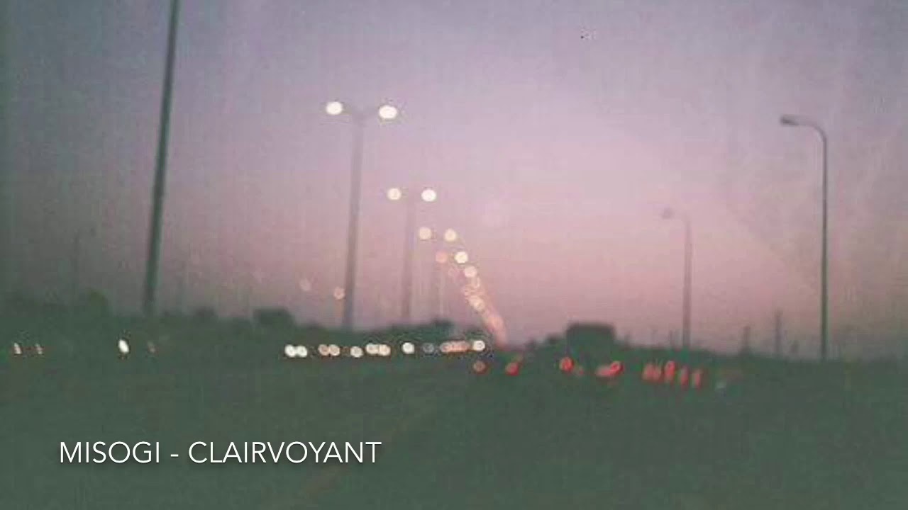 MISOGI - Clairvoyant Slowed Down