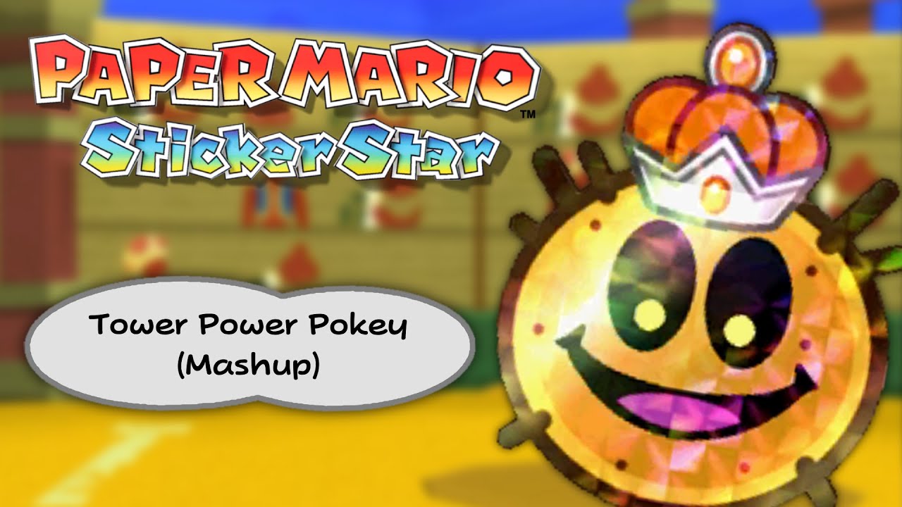 Tower Power Pokey (Mashup) - Paper Mario Sticker Star