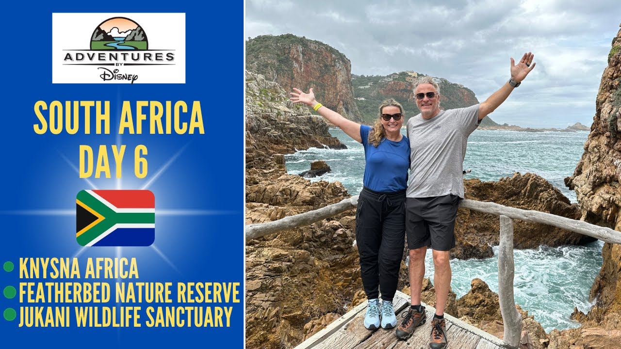 Adventures by Disney SOUTH AFRICA * Day 6 * Knysna *Featherbed Nature Reserve * Jukani * Lions Tiger