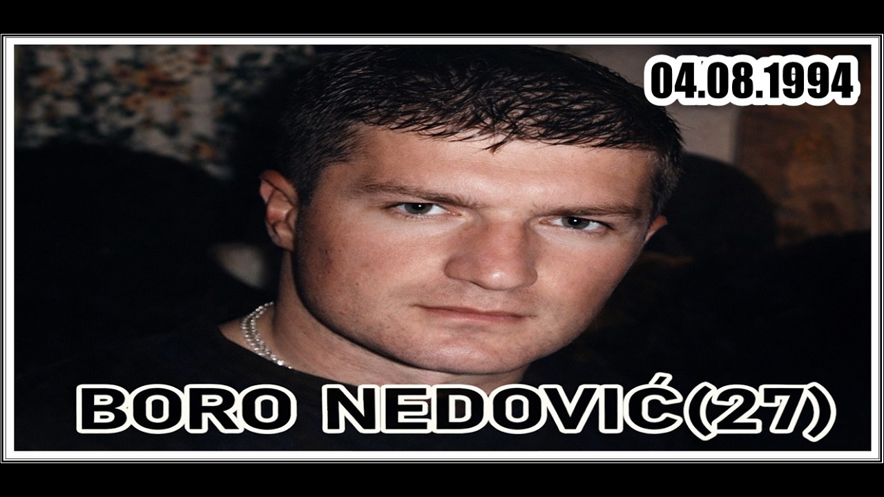 BORO NEDOVIĆ(27)  4.08.1994