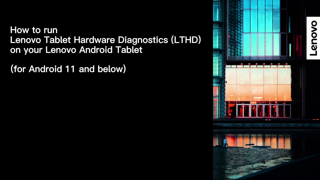 How To Run Lenovo Tablet Hardware Diagnostics (LTHD) | Lenovo Android Tablets