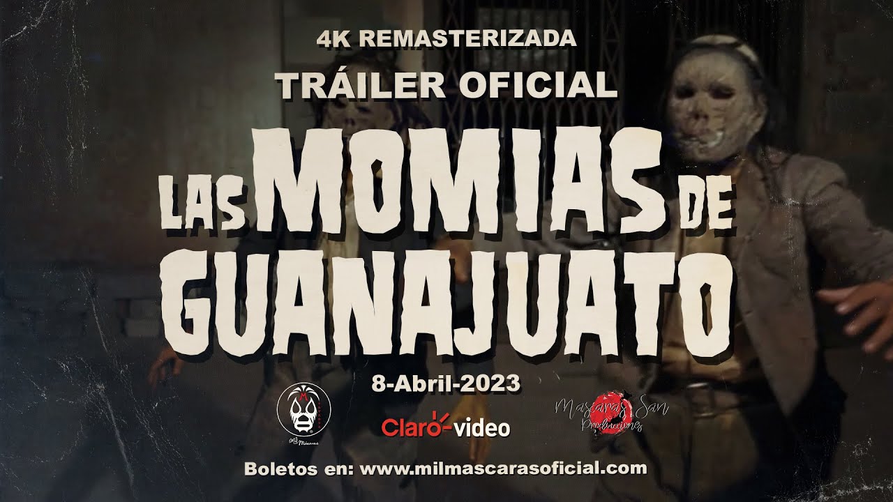 Las Momias de Guanajuato | Tráiler Remasterizado