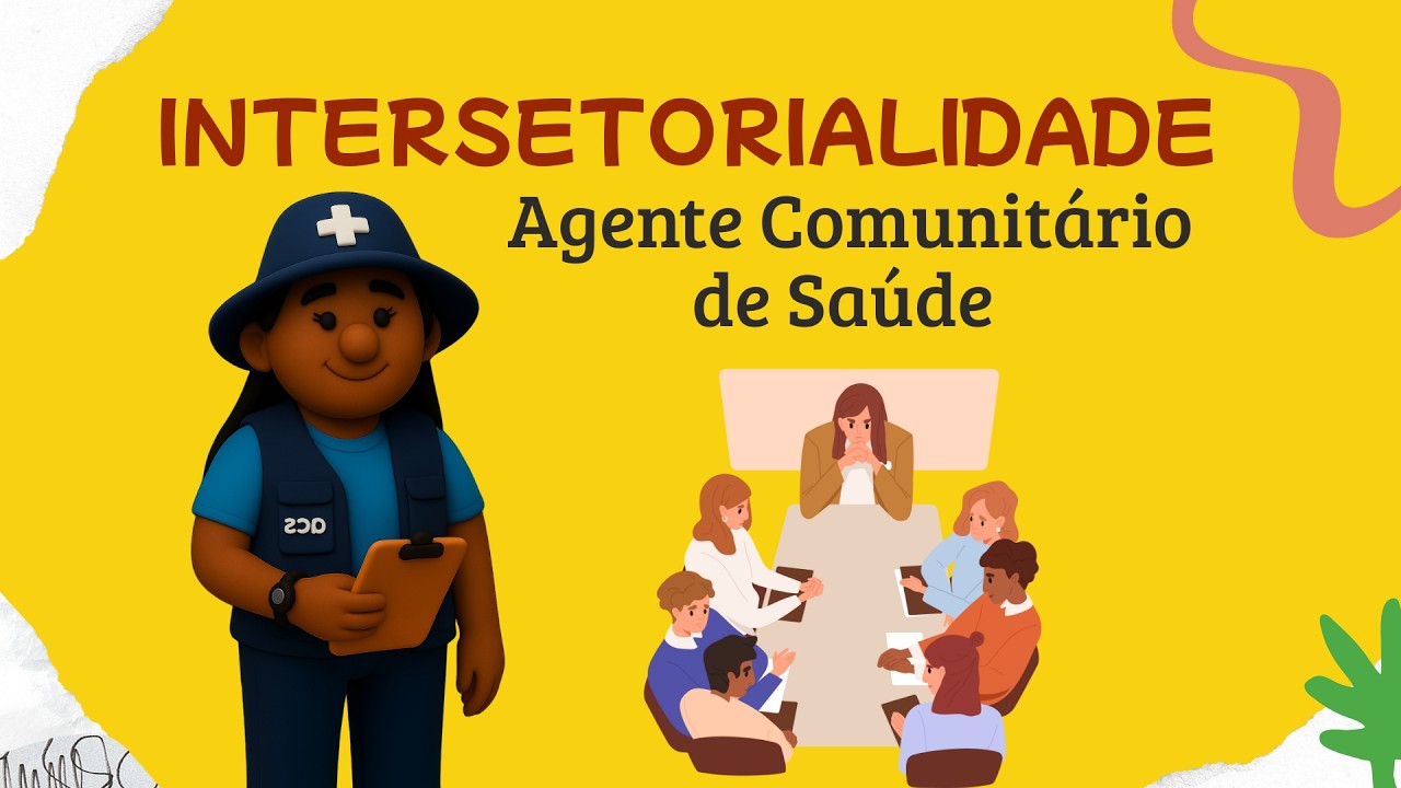 Intersetorialidade na Sa&uacute;de: O Papel do Agente Comunit&aacute;rio de Sa&uacute;de | ACS Concurseiro